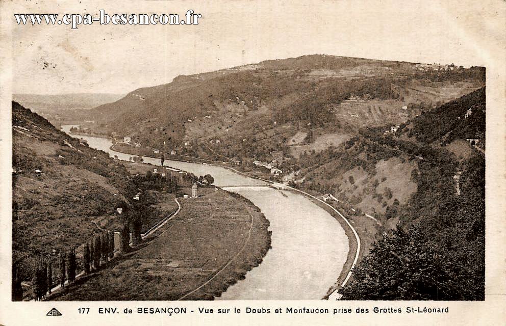 177 ENV. de BESANÇON - Vue sur le Doubs et Monfaucon prise des Grottes St-Léonard